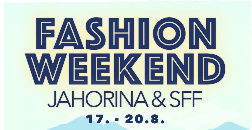 Fashion weekend Jahorina & SFF od 17. do 20. augusta